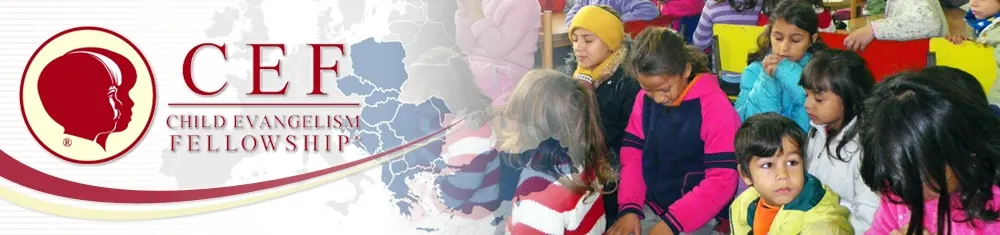 Child Evangelism Fellowship - Area Director for Central Europe Child Evangelism Fellowship - Area Director for Central Europe